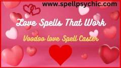 Love Spells That Work Understanding and Trying